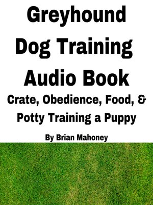 cover image of Greyhound Dog Training Audio Book